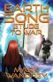 [Earth Song 04] • Etude to War (Earth Song Cycle Book 4)